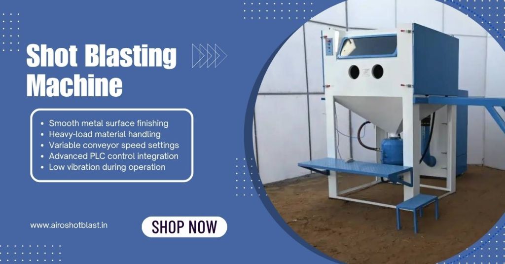 Shot Blasting Machine in Jodhpur: Lead Time and Production&nbsp;Capacity