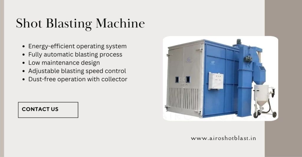 Top Shot Blasting Machine Manufacturer Clusters in India: A Regional&nbsp;Guide